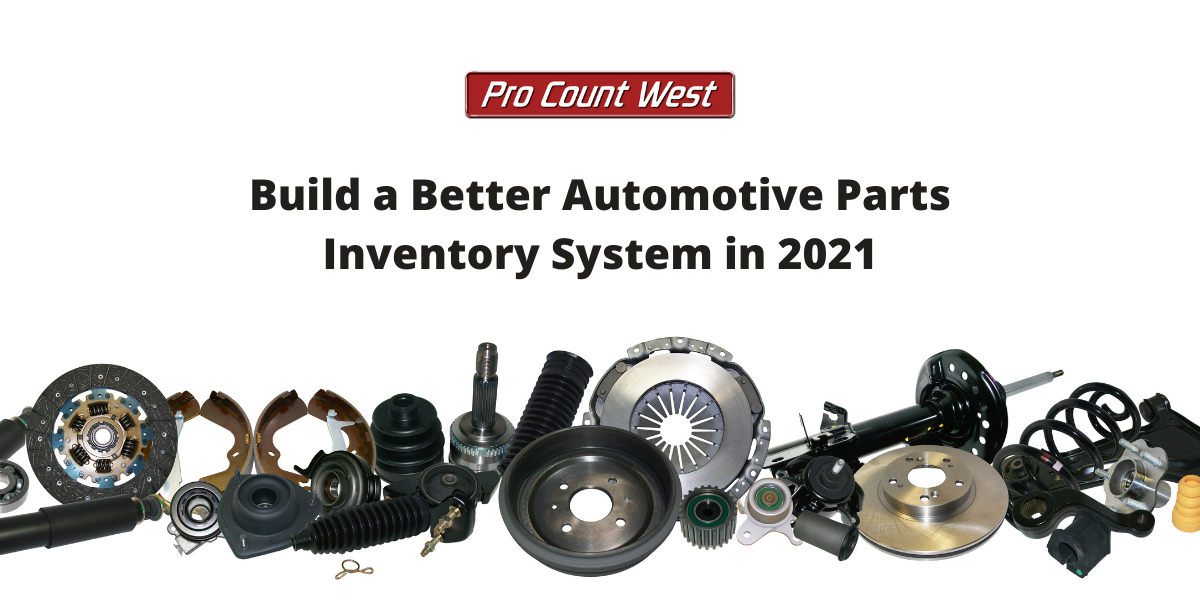 Build a Better Automotive Parts Inventory System in 2021